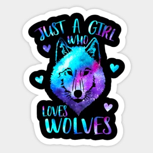 Just a girl who loves wolves Sticker